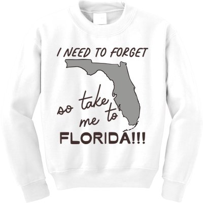 I Need To Forget So Take Me To Florida Ttpd Kids Sweatshirt