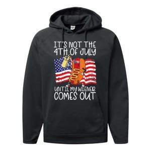 Its Not The 4th Of July Until My Weiner Comes Out Graphic Performance Fleece Hoodie