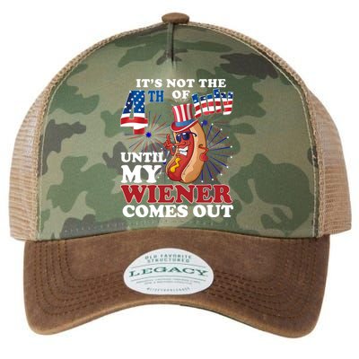 Its Not The 4th Of July Until My Wiener Comes Out Funny Legacy Tie Dye Trucker Hat