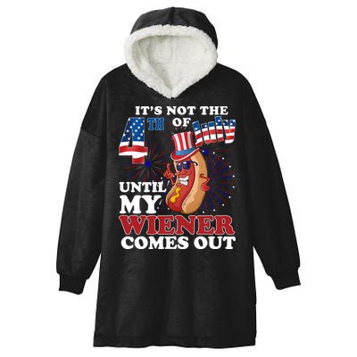 Its Not The 4th Of July Until My Wiener Comes Out Funny Hooded Wearable Blanket