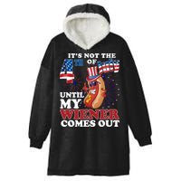 Its Not The 4th Of July Until My Wiener Comes Out Funny Hooded Wearable Blanket
