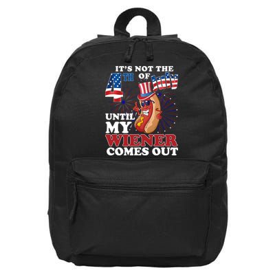 Its Not The 4th Of July Until My Wiener Comes Out Funny 16 in Basic Backpack