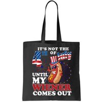 Its Not The 4th Of July Until My Wiener Comes Out Funny Bag