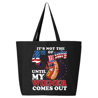 Its Not The 4th Of July Until My Wiener Comes Out Funny 25L Jumbo Tote