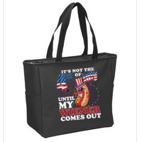Its Not The 4th Of July Until My Wiener Comes Out Funny Zip Tote Bag
