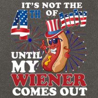 Its Not The 4th Of July Until My Wiener Comes Out Funny Cotton Canvas Backpack