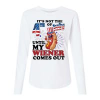 Its Not The 4th Of July Until My Wiener Comes Out Funny Womens Cotton Relaxed Long Sleeve T-Shirt