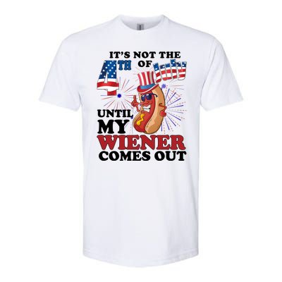 Its Not The 4th Of July Until My Wiener Comes Out Funny Softstyle® CVC T-Shirt