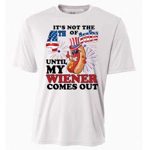 Its Not The 4th Of July Until My Wiener Comes Out Funny Cooling Performance Crew T-Shirt