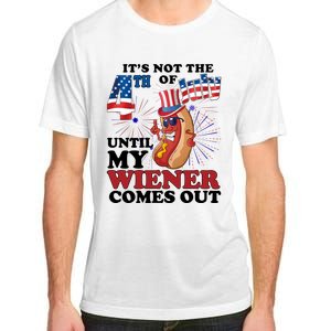 Its Not The 4th Of July Until My Wiener Comes Out Funny Adult ChromaSoft Performance T-Shirt