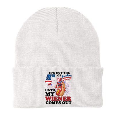 Its Not The 4th Of July Until My Wiener Comes Out Funny Beanie