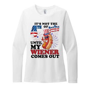 Its Not The 4th Of July Until My Wiener Comes Out Funny Womens CVC Long Sleeve Shirt