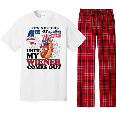 Its Not The 4th Of July Until My Wiener Comes Out Funny Pajama Set