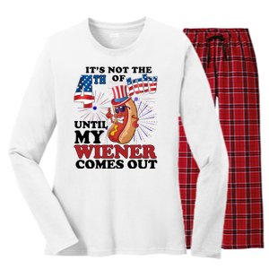 Its Not The 4th Of July Until My Wiener Comes Out Funny Women's Long Sleeve Flannel Pajama Set 