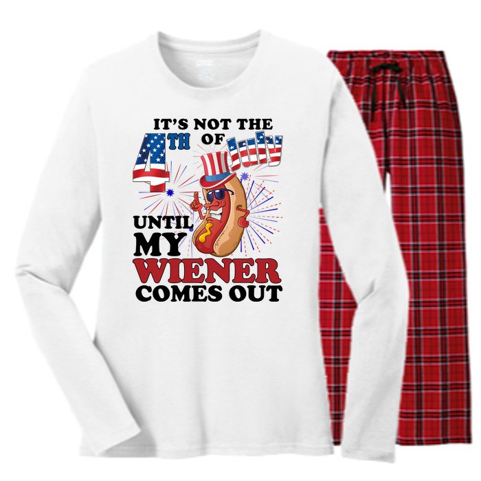 Its Not The 4th Of July Until My Wiener Comes Out Funny Women's Long Sleeve Flannel Pajama Set 