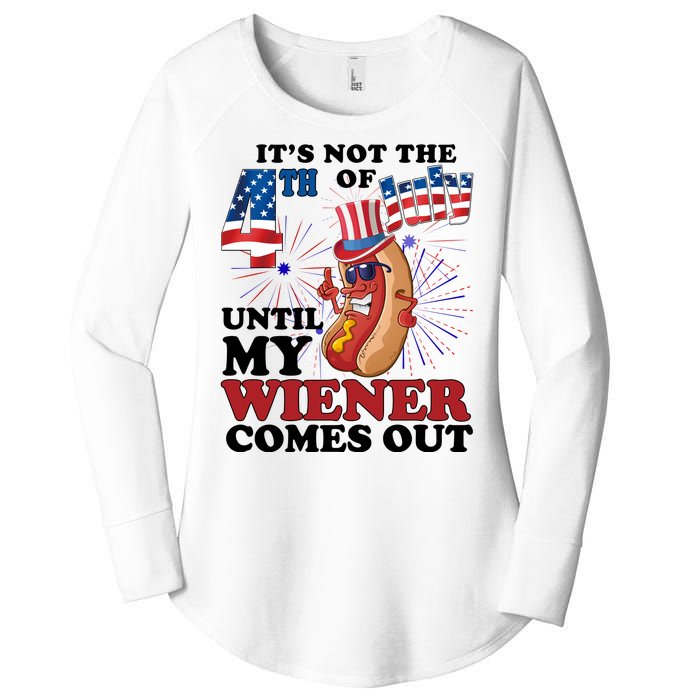 Its Not The 4th Of July Until My Wiener Comes Out Funny Women's Perfect Tri Tunic Long Sleeve Shirt