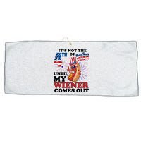 Its Not The 4th Of July Until My Wiener Comes Out Funny Large Microfiber Waffle Golf Towel