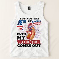 Its Not The 4th Of July Until My Wiener Comes Out Funny Tank Top