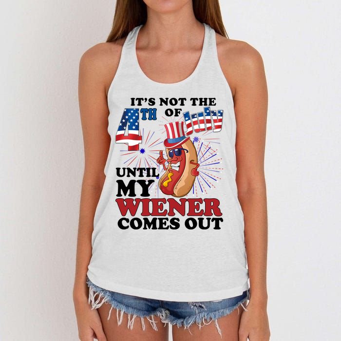 Its Not The 4th Of July Until My Wiener Comes Out Funny Women's Knotted Racerback Tank