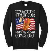 ItS Not The 4th Of July Until My Wiener Comes Out Hot Dog Sweatshirt