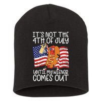ItS Not The 4th Of July Until My Wiener Comes Out Hot Dog Short Acrylic Beanie