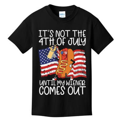 ItS Not The 4th Of July Until My Wiener Comes Out Hot Dog Kids T-Shirt