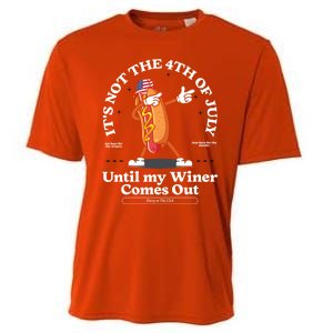 ItS Not The 4th Of July Until My Wiener Comes Out Hot Dog Gift Cooling Performance Crew T-Shirt