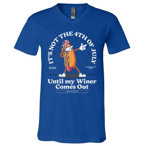 ItS Not The 4th Of July Until My Wiener Comes Out Hot Dog Gift V-Neck T-Shirt