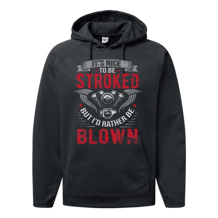 ItS Nice To Be Stroked But ID Rather Be Blown Drag Race Performance Fleece Hoodie