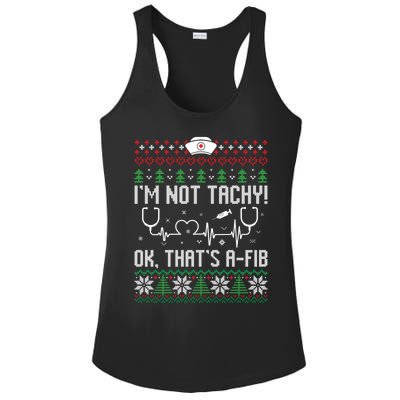 Im Not Tachy Nursing Scrubs Funny Nurse Ugly Christmas Gift Ladies PosiCharge Competitor Racerback Tank