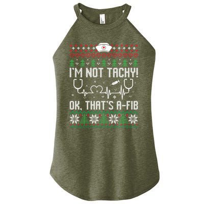 Im Not Tachy Nursing Scrubs Funny Nurse Ugly Christmas Gift Women's Perfect Tri Rocker Tank