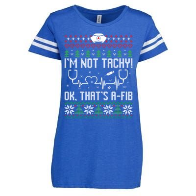 Im Not Tachy Nursing Scrubs Funny Nurse Ugly Christmas Gift Enza Ladies Jersey Football T-Shirt