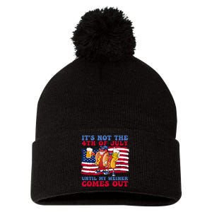 It's Not The 4th of July Until My Weiner Comes Out Graphic Pom Pom 12in Knit Beanie