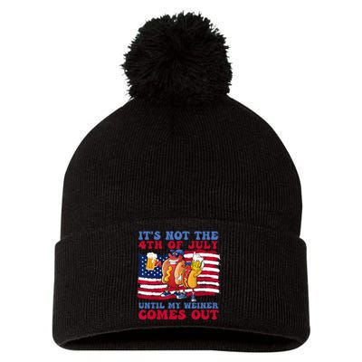 It's Not The 4th of July Until My Weiner Comes Out Graphic Pom Pom 12in Knit Beanie