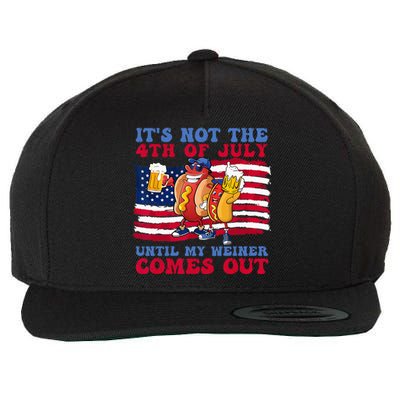 It's Not The 4th of July Until My Weiner Comes Out Graphic Wool Snapback Cap