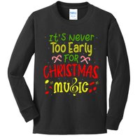 ItS Never Too Early For Christmas Music Lover Winter Season Kids Long Sleeve Shirt