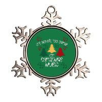 ItS Never Too Early For Christmas Music Teacher Metallic Star Ornament