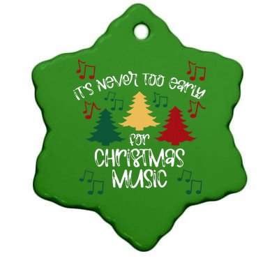 ItS Never Too Early For Christmas Music Teacher Ceramic Star Ornament