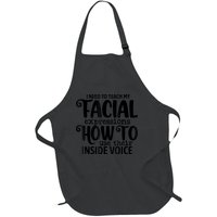 I Need To Teach My Facial Expressions How To Use Their Voice Full-Length Apron With Pockets