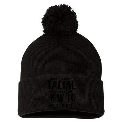 I Need To Teach My Facial Expressions How To Use Their Voice Pom Pom 12in Knit Beanie