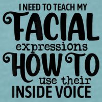 I Need To Teach My Facial Expressions How To Use Their Voice Sueded Cloud Jersey T-Shirt