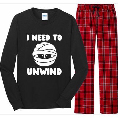 I Need To Unwind Funny Mummy Halloween Long Sleeve Pajama Set