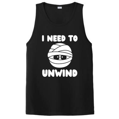 I Need To Unwind Funny Mummy Halloween PosiCharge Competitor Tank