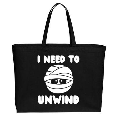 I Need To Unwind Funny Mummy Halloween Cotton Canvas Jumbo Tote