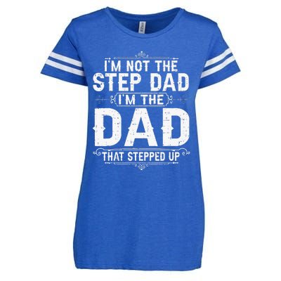 I'm Not The Step Dad I'm The Dad That Stepped Up Fathers Day Enza Ladies Jersey Football T-Shirt