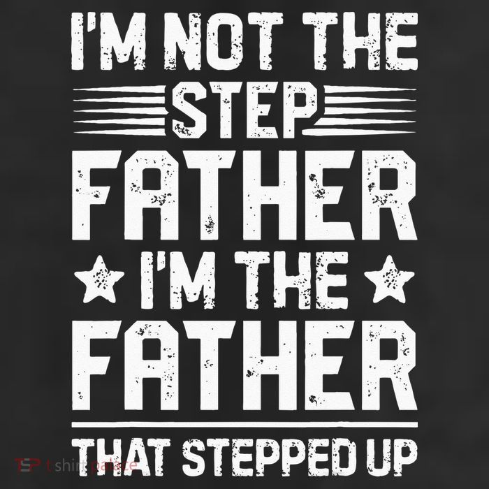 Im Not The Step Father Stepped Up Funny Dad Fathers Day 25L Jumbo Tote
