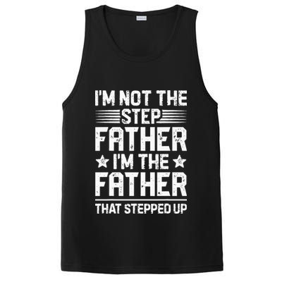 Im Not The Step Father Stepped Up Funny Dad Fathers Day PosiCharge Competitor Tank
