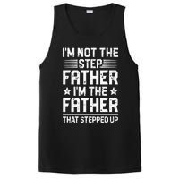 Im Not The Step Father Stepped Up Funny Dad Fathers Day PosiCharge Competitor Tank