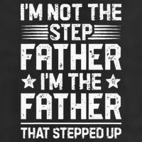 Im Not The Step Father Stepped Up Funny Dad Fathers Day Golf Towel