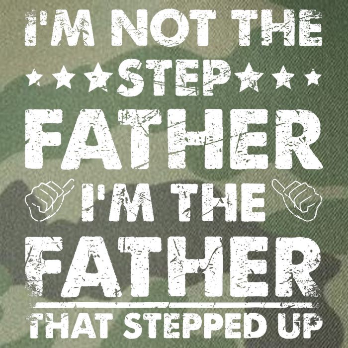 I'm Not The Step Father I'm The Father That Stepped Up Legacy Tie Dye Trucker Hat